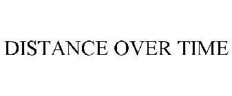 DISTANCE OVER TIME
