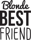 BLONDE BEST FRIEND