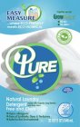 EASY MEASURE ...WHERE ECO-FRIENDLY MEETS ECO-NOMICAL TOGETHER WE CAN GROW  NEPAL NO SLS NO GMO'S MADE WITH NATURAL INGREDIENTS ECO-NOMICALPURE NATURAL LAUNDRY DETERGENT MADE WITH ORGANIC SOAP BERRIES 