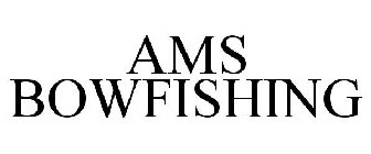 AMS BOWFISHING