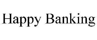 HAPPY BANKING