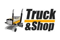 TRUCK & SHOP