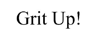 GRIT UP!