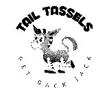 TAIL TASSELS GET BACK JACK