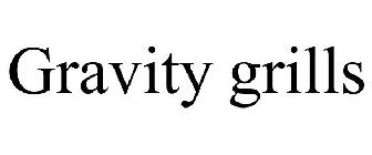 GRAVITY GRILLS