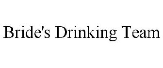 BRIDE'S DRINKING TEAM
