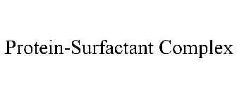 PROTEIN SURFACTANT COMPLEX