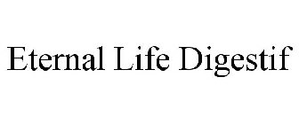 ETERNAL LIFE DIGESTIF