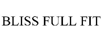 BLISS FULL FIT