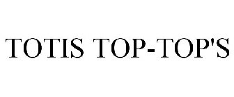 TOTIS TOP-TOP'S