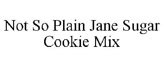 NOT SO PLAIN JANE