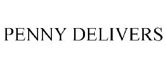 PENNY DELIVERS