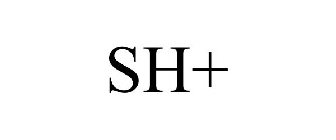 SH+