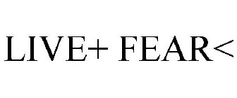 LIVE+ FEAR<