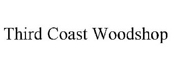 THIRD COAST WOODSHOP