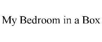 MY BEDROOM IN A BOX