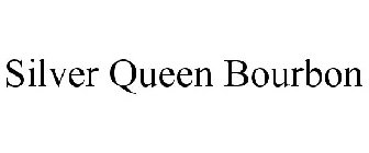 SILVER QUEEN BOURBON