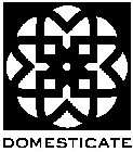 DOMESTICATE