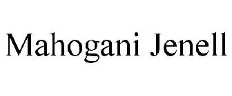 MAHOGANI JENELL