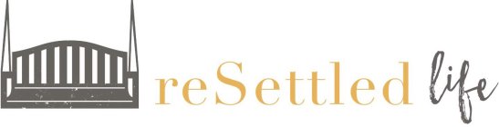 RESETTLED LIFE