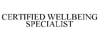 CERTIFIED WELLBEING SPECIALIST