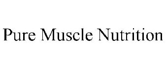 PURE MUSCLE NUTRITION