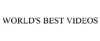 WORLD'S BEST VIDEOS