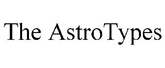 THE ASTROTYPES