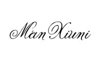 MAN XIUNI
