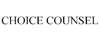 CHOICE COUNSEL