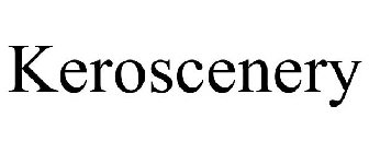 KEROSCENERY