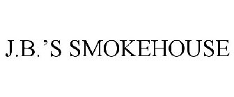 J.B.'S SMOKEHOUSE