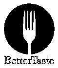 BETTERTASTE