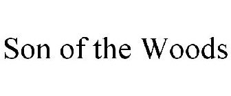 SON OF THE WOODS
