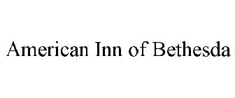 AMERICAN INN OF BETHESDA
