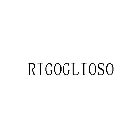 RIGOGLIOSO