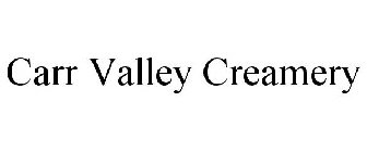 CARR VALLEY CREAMERY