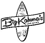 BIG KAHUNA'S ISLAND STYLE BOWLS