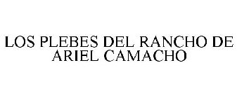 LOS PLEBES DEL RANCHO DE ARIEL CAMACHO