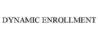 DYNAMIC ENROLLMENT