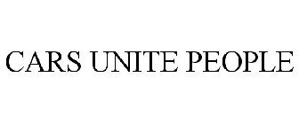 CARS UNITE PEOPLE