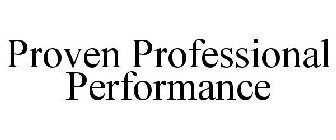 PROVEN PROFESSIONAL PERFORMANCE