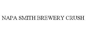 NAPA SMITH BREWERY CRUSH