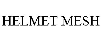 HELMET MESH