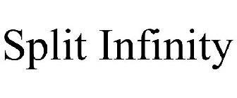 SPLIT INFINITY