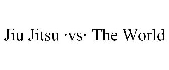 JIU JITSU ·VS· THE WORLD