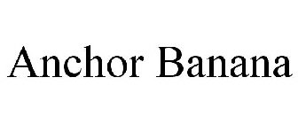 ANCHOR BANANA