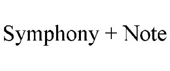 SYMPHONY + NOTE