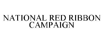 NATIONAL RED RIBBON CAMPAIGN