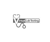 V IRTUAL LAB TESTING